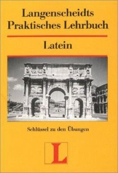 Cover Latein, Schlüssel zu den Übungen / Langenscheidts Praktisches Lehrbuch