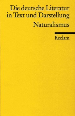 Die deutsche Literatur in Text und Darstellung, Naturalismus