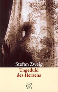 Ungeduld des Herzens - Zweig, Stefan