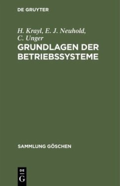 Grundlagen der Betriebssysteme - Krayl, H.;Neuhold, E. J.;Unger, C.
