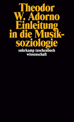 Einleitung in die Musiksoziologie - Adorno, Theodor W.