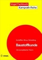 Baustoffkunde - Schäffler, Hermann / Bruy, Erhard / Schelling, Günther