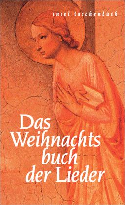 Das Weihnachtsbuch der Lieder Das Weihnachtsbuch der Lieder
