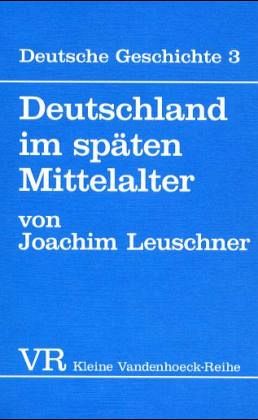 Deutschland im späten Mittelalter