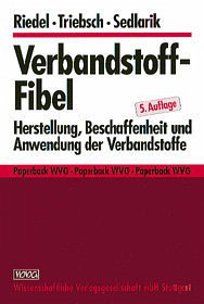 Verbandstoff-Fibel - Riedel, Erwin; Triebsch, Wolfgang; Sedlarik, Karel M.