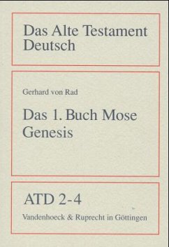 Das erste Buch Mose (Genesis) / Das Alte Testament Deutsch (ATD) 2/4 - Rad, Gerhard von