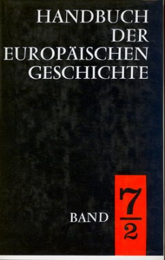 Handbuch der europäischen Geschichte / Europa im Zeitalter der Weltmächte (Handbuch der europäischen Geschichte, Bd. 7) / Handbuch der europäischen Geschichte Bd.7