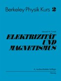 Elektrizität und Magnetismus / Berkeley Physik Kurs 2