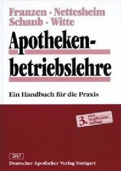 Apothekenbetriebslehre - Franzen, Karlheinz / Nettesheim, Horst E. / Schaub, Stefan / Witte, Axel