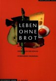 Leben ohne Brot