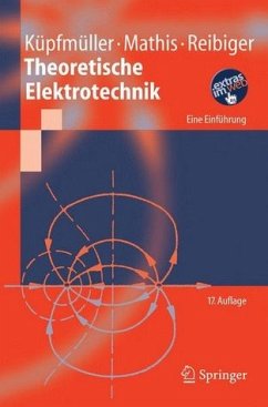 Theoretische Elektrotechnik - Küpfmüller, Karl / Mathis, Wolfgang / Reibiger, Albrecht