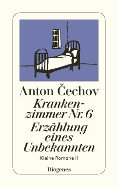 Krankenzimmer Nr. 6 / Erzählung eines Unbekannten - Tschechow, Anton Pawlowitsch