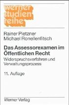Das Assessorexamen im Öffentlichen Recht - Pietzner, Rainer / Ronellenfitsch, Michael