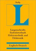 Langenscheidts Fachwörterbuch Elektrotechnik und Elektronik, Englisch-Deutsch