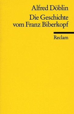 Die Geschichte von Franz Biberkopf - Döblin, Alfred