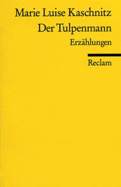 Der Tulpenmann - Kaschnitz, Marie L.
