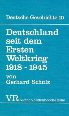 Deutschland seit dem Ersten Weltkrieg 1918-1945 - Schulz, Gerhard