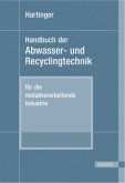 Handbuch der Abwasser- und Recyclingtechnik für die metallverarbeitende Industrie