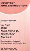 Max Frisch 'Stiller', 'Mein Name sei Gantenbein', 'Montauk'