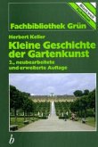 Kleine Geschichte der Gartenkunst