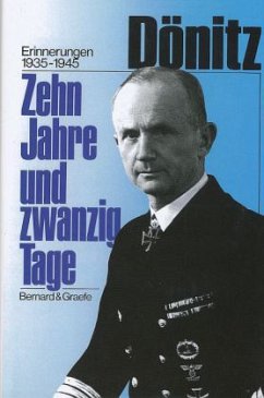 Zehn Jahre und zwanzig Tage - Dönitz, Karl