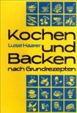 Kochen und Backen nach Grundrezepten