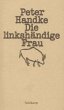 Die linkshändige Frau - Bild 1