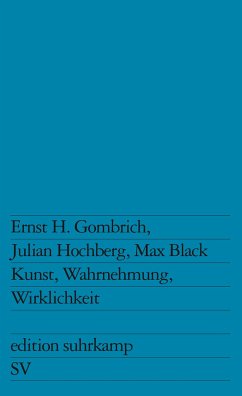 Kunst, Wahrnehmung, Wirklichkeit - Gombrich, Ernst H.;Hochberg, Julian;Black, Max