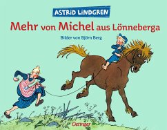 Mehr von Michel aus Lönneberga - Lindgren, Astrid