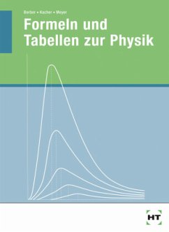 Formeln und Tabellen zur Physik - Berber, Joachim;Kacher, Heinz;Meyer, Hasso
