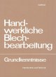 Handwerkliche Blechbearbeitung - Bild 1