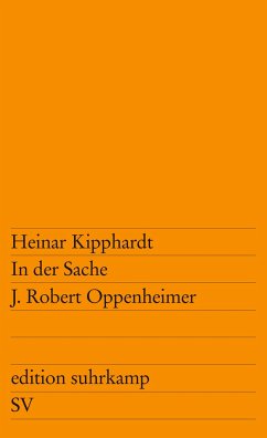 In der Sache J. Robert Oppenheimer - Kipphardt, Heinar
