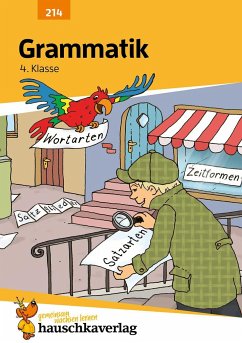 Hauschka Lernprogramm Grammatik 4. Klasse - Sprachbetrachtung - Wortarten und Satzglieder, Vorbereitung auf den Übertritt - Widmann, Gerhard