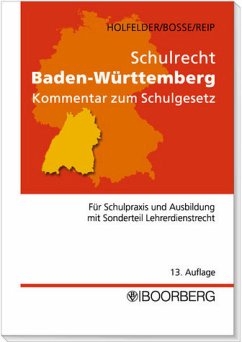 Schulrecht Baden-Württemberg - Holfelder, Wilhelm / Bosse, Wolfgang (Begr.)