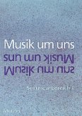 Musik um uns, Sekundarbereich II, 11.-13. Schuljahr