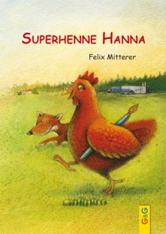 Superhenne Hanna - Mitterer, Felix