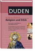 Schülerduden Religion und Ethik Das Fachlexikon von A - Z
