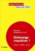 Strömungsmaschinen 1 - Aufbau und Wirkungsweise