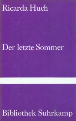 Der letzte Sommer - Huch, Ricarda