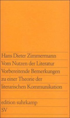 Vom Nutzen der Literatur - Zimmermann, Hans D.