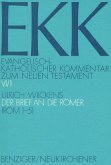 Der Brief an die Römer / Evangelisch-Katholischer Kommentar zum Neuen Testament (EKK) Bd.6/1, Tl.1