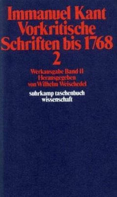 Vorkritische Schriften bis 1768 - Kant, Immanuel