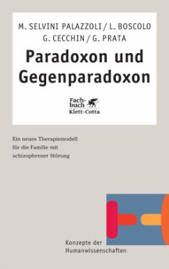 Paradoxon und Gegenparadoxon - Palazzoli, M. Selvini / Boscolo, L. / Cecchin, G. / Prata, G.