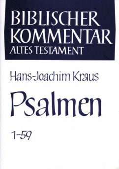 Psalmen 1-150, 2 Bde. / Biblischer Kommentar Altes Testament Bd.15/1-2, Tl.1-2 - Kraus, Hans-Joachim