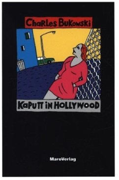 Kaputt in Hollywood - Bukowski, Charles