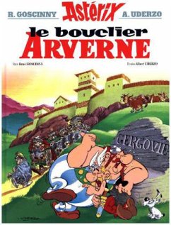 Le bouclier Arverne; Asterix und der Arvernerschild / Asterix Bd.11 (französische Ausgabe) - Goscinny, Rene