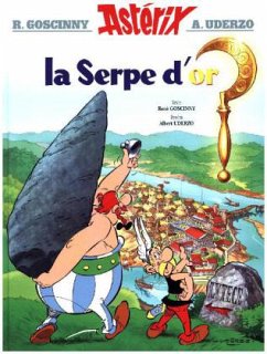 Asterix Französische Ausgabe 02. La serpe d'or - Goscinny, Rene; Uderzo, Albert