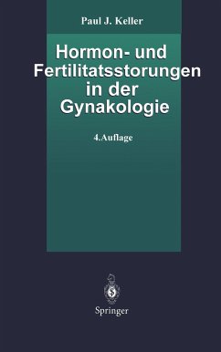 Hormon- und Fertilitätsstörungen in der Gynäkologie - Keller, Paul J.