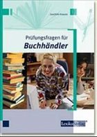 Prüfungsfragen für Buchhändler - Gillitzer, Susanne / Kahnwald, Brigitte / Schwertl, Renate / Wied, Wolfgang