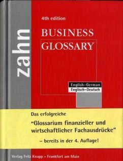 Glossarium der Wirtschaft, Englisch-Deutsch. Business Glossary, English-German - Zahn, Hans E.